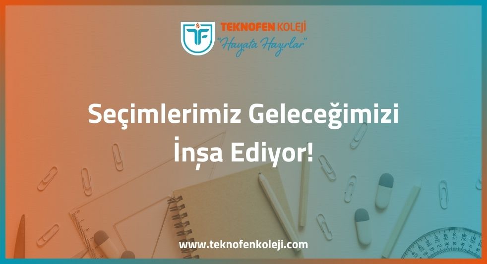 Seçimlerimiz Geleceğimizi İnşa Ediyor